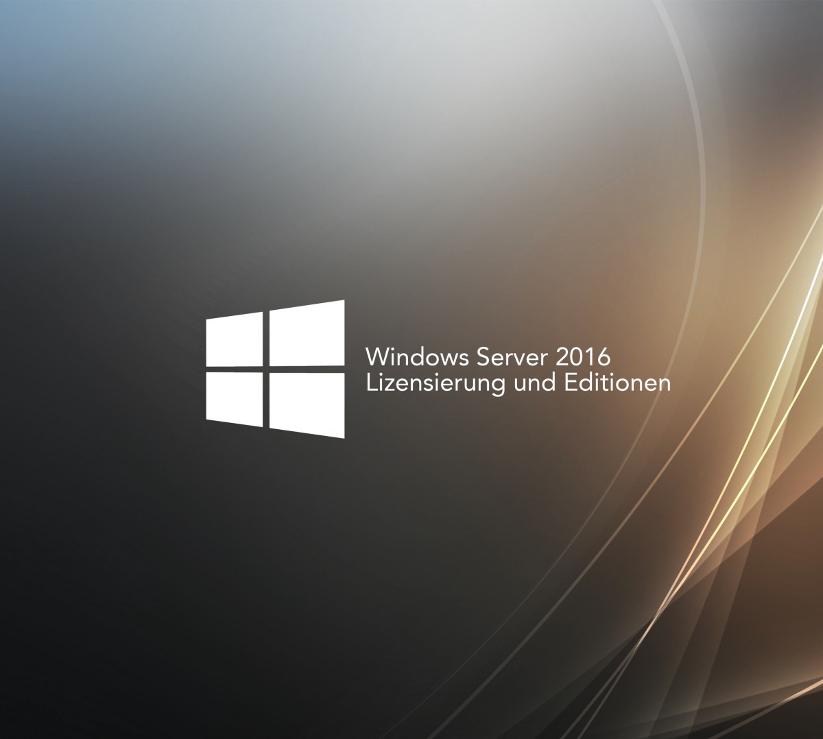 Windows Server 2016 Lizenzierung und Editionen